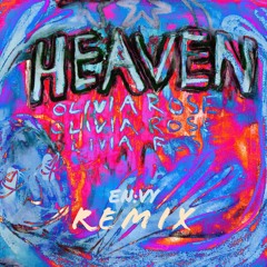 Olivia Rose - Heaven (En:vy Remix) [Premiere]