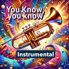 You Know, you know