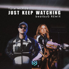 Tate McRae - Just Keep Watching (beatbyG REMIX)