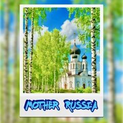 Mother Russia Mix