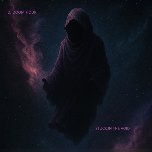 DJ Doom Hour - Stuck In The Void