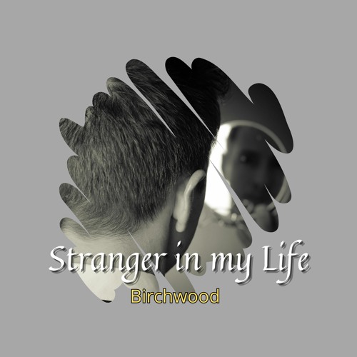 Stranger In My Life