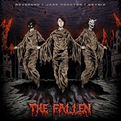JASE PROCTOR X REVEREND X GRYNIX - THE FALLEN (FREE DOWNLOAD)