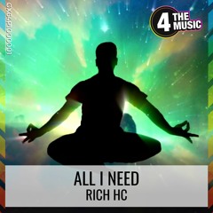 Rich HC - All I Need