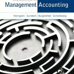 READ KINDLE PDF EBOOK EPUB Introduction to Management Accounting by  Charles Horngren,Gary L. Sundem