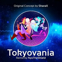 SharaX - Tokyovania [Remix By NyxTheShield]