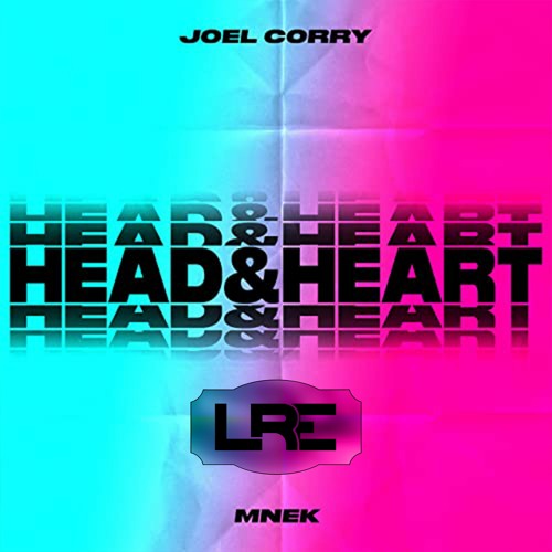 Joel Corry - Head & Heart (LRE Bootleg Remix) [FREE DOWNLOAD]