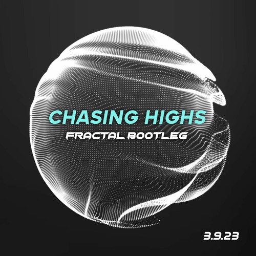 ALMA- Chasing Highs (FRACTAL BOOTLEG) [FREE DOWNLOAD]