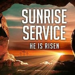 Sunrise Service - A New Day