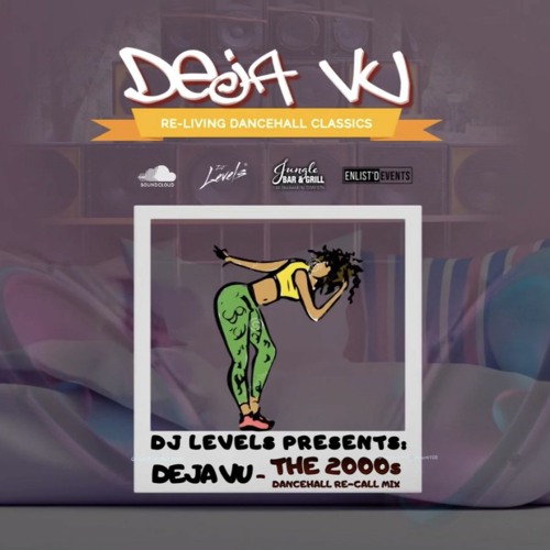 DJ Levels Presents DEJA VU | THE 2000s DANCEHALL RE-CALL MIX