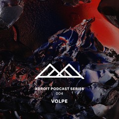 Adroit Podcast Series #004 - Volpe