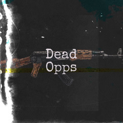 deadopps(Feat. Rah & JaySwerv)