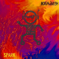 Spark - Morphamish