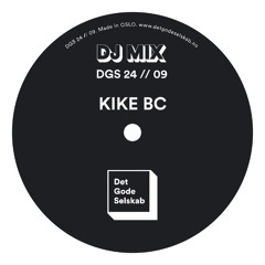 DGS24 // 09 - Kike BC (Det Gode Selskab)