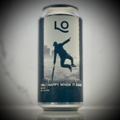 Only Happy When It Rains