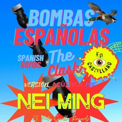 Bombas Españolas - The Clash - NEI MING