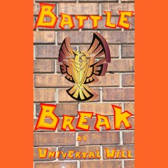 Battle Break (Instrumental) By Universal Will