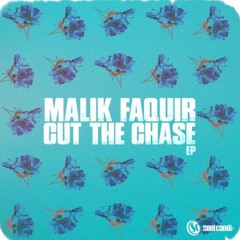 Malik Faquir - Cut the Chase (feat. Naila Taquidir) (Tonic Remix)