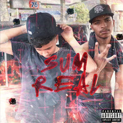 SUM REAL FT. NXTEDXWG (PROD. VIPER)