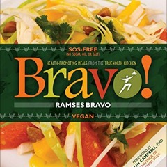 !# Bravo!, Health Promoting Meals from the TrueNorth Health Kitchen !Book#