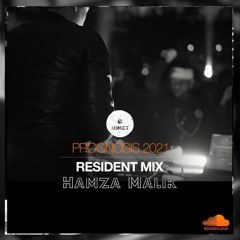 Hamza Malik - Prognosis / Resident Mix