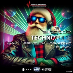 Slipcode - Technopulse AWOL 16-12-24 Festive Showdown - Primetime Techno Best of 2024