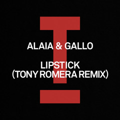 Lipstick (Tony Romera Extended Mix)