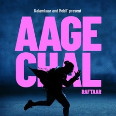 AAGE CHAL (OFFICIAL VIDEO) - RAFTAAR | SAURABH LOKHANDE | !LLMIND