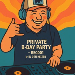 Private b-day party - REC001