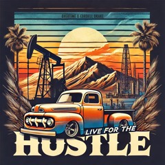 Live for the Hustle (feat. Cordell Drake)