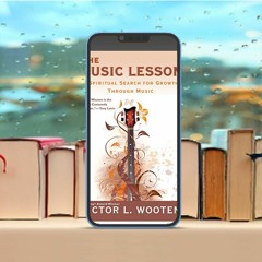 The Music Lesson: A Spiritual Search for Growth Through Music . Free Access [PDF]