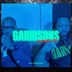 The Garrisons "Father's Use"  ft. Adir Judah