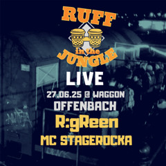 03 - R.gReen - Ruff In the Jungle at Waggon Offenbach - 27.06.25