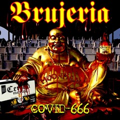 Brujeria - Covid 666