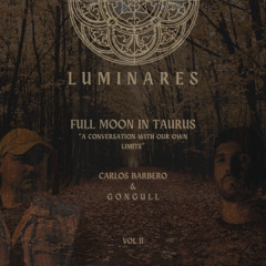 Luminares (Full Moon in Taurus) - BARBERO & GONGULL