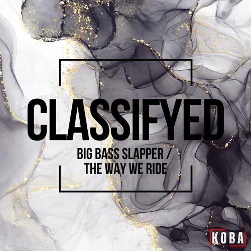 Classifyed - 'The Way We Ride'