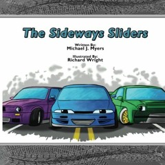 [Free] KINDLE 🖋️ The SideWays Sliders (MotorHead Garage Children's Book) by  Michael