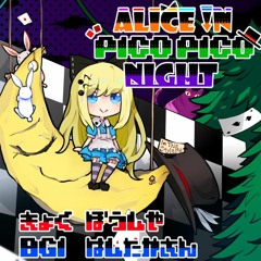 ALICE IN PICOPICO NIGHT