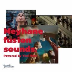 Meyhane Fusion Sound powered  by Yeni Raki
