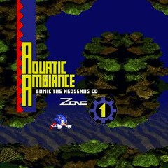 Aquatic Ambiance: Sonic CD mix (Ambient version)