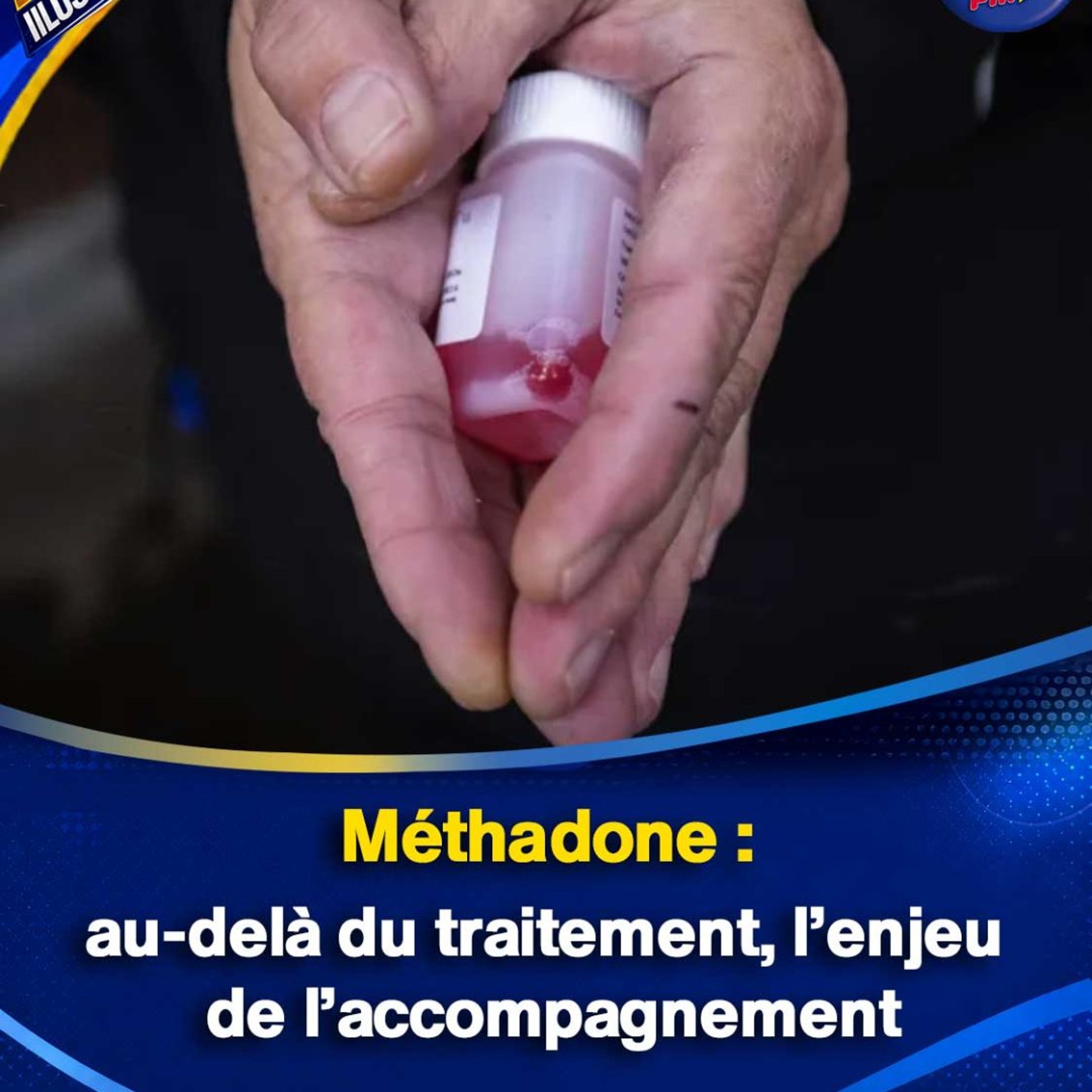 Méthadone : au-delà du traitement, l’enjeu de l’accompagnement