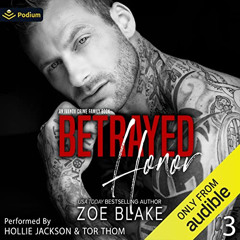 [VIEW] EBOOK 🎯 Betrayed Honor: Ivanov Crime Family, Book 3 by  Zoe Blake,Hollie Jack