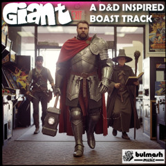 Giant (A D&D Inspired Boast Track)