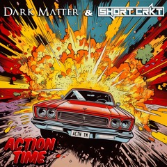 DARK MATTER & Short CRKT - ACTION TIME