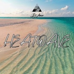 HEATWAVE MIX | @DJAMAN.LDN