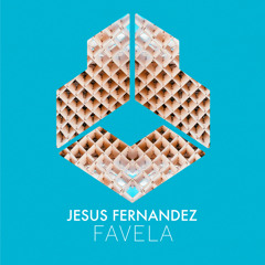 Jesus Fernandez - FAVELA (Extended Mix)