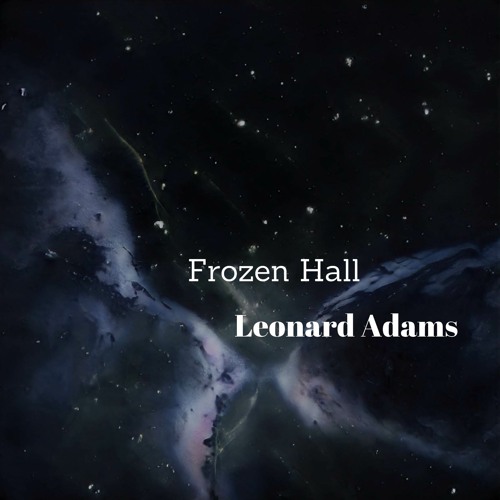 Stream Frozen Hall by Leonard Adams Listen online for free on SoundCloud