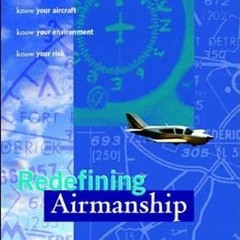 ✔️ [PDF] Download Redefining Airmanship by  Tony Kern