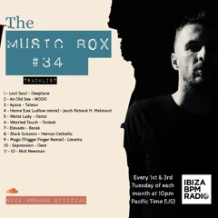 Nick Newman Presents - The Music Box #34 (IbizaBPM Radio)