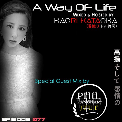 A Way of Life Ep.77(Philip Langham Guest Mix)